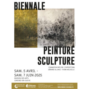 BIENNALE PEINTURE SCULPTURE 2025 - LA MAISON DES ARTS - Conches-en-Ouche – Normandie - France - Florence Lemiegre artiste invitée